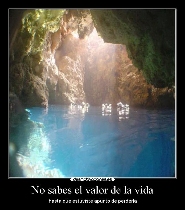 No sabes el valor de la vida - 