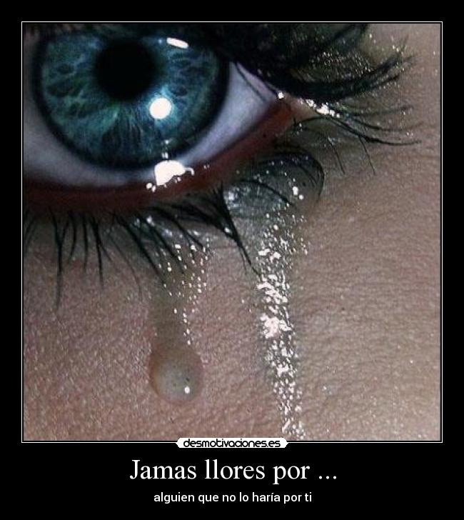 Jamas llores por ... - 