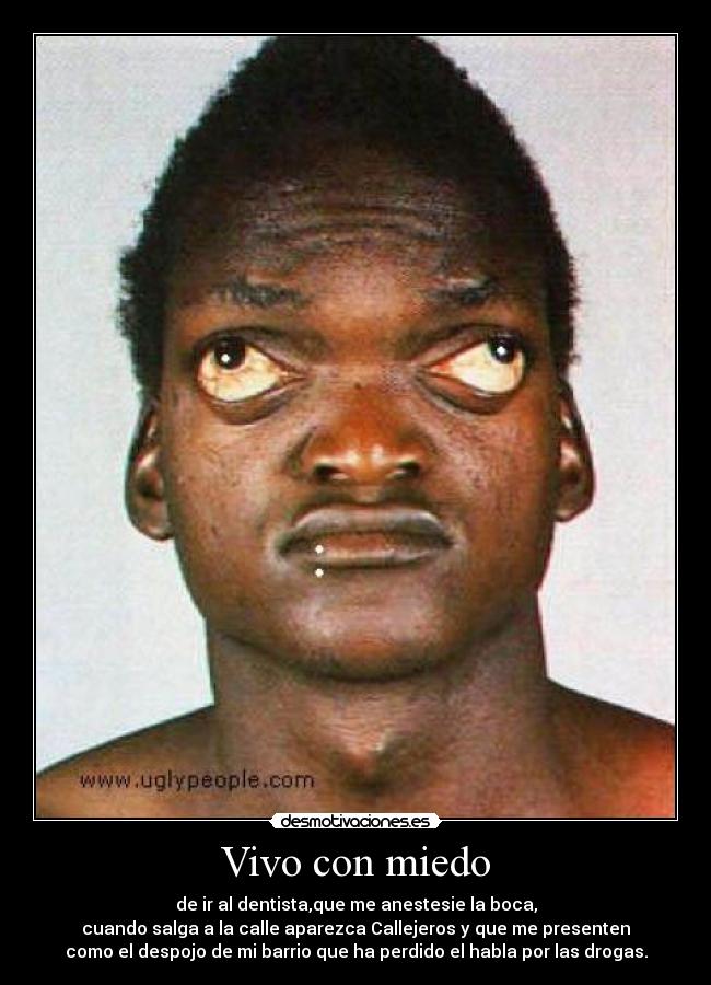 Vivo con miedo -