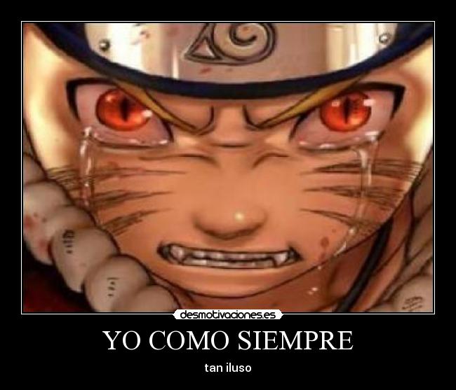 YO COMO SIEMPRE - tan iluso