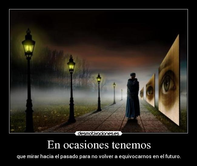 En ocasiones tenemos -