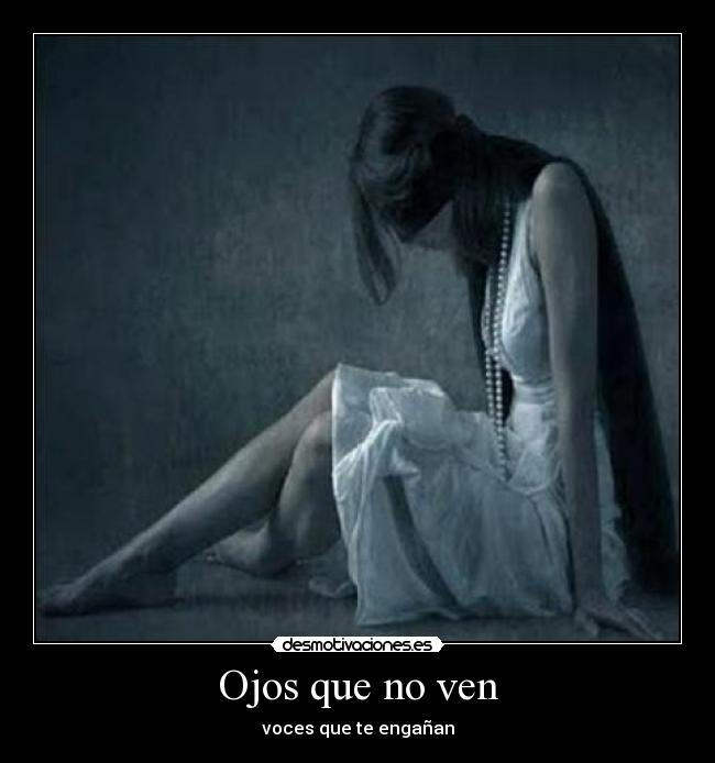 Ojos que no ven - 
