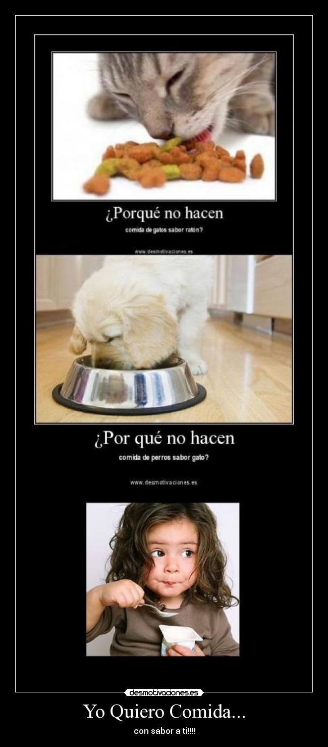 Yo Quiero Comida... -
