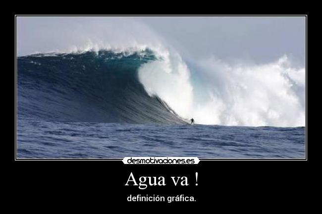 Agua va ! - 