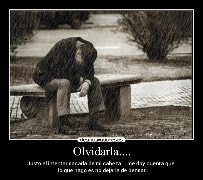 Olvidarla.... -