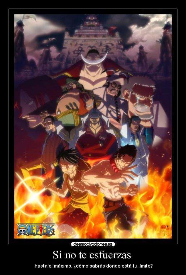 Si no te esfuerzas - hasta el máximo, ¿cómo sabrás donde está tu límite?