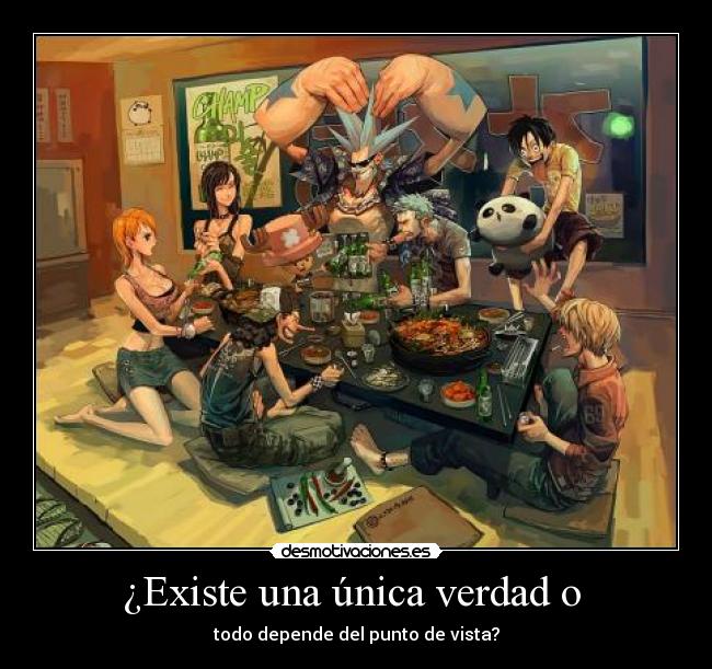 ¿Existe una única verdad o -