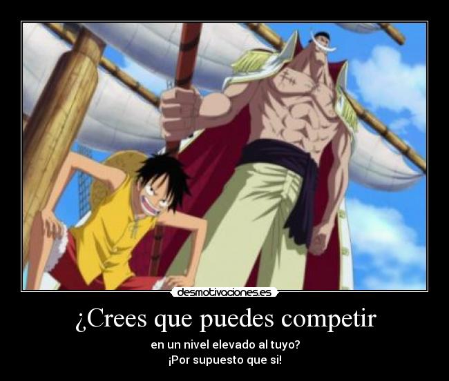 ¿Crees que puedes competir -