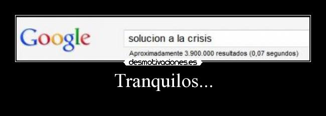 Tranquilos... -