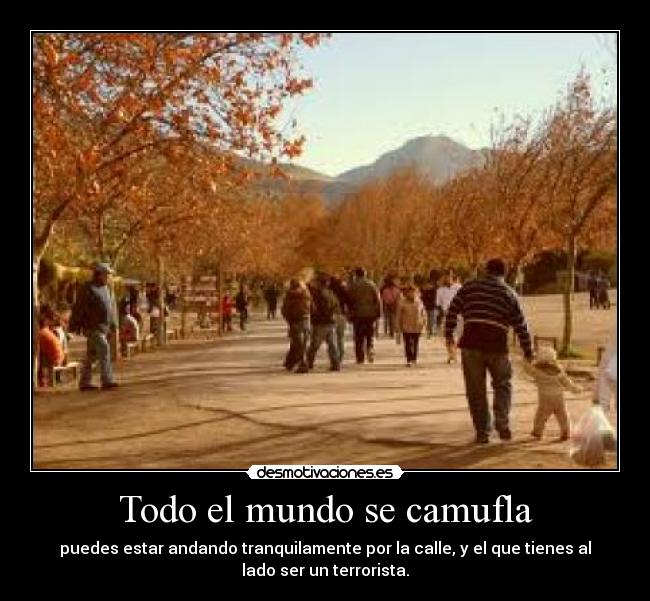 Todo el mundo se camufla -