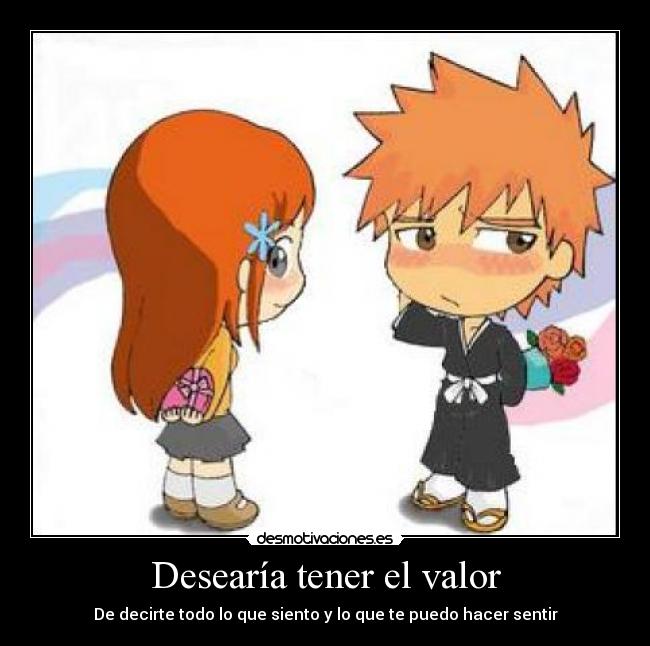 Desearía tener el valor - 