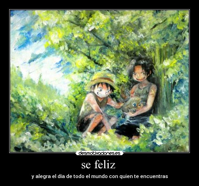 se feliz -