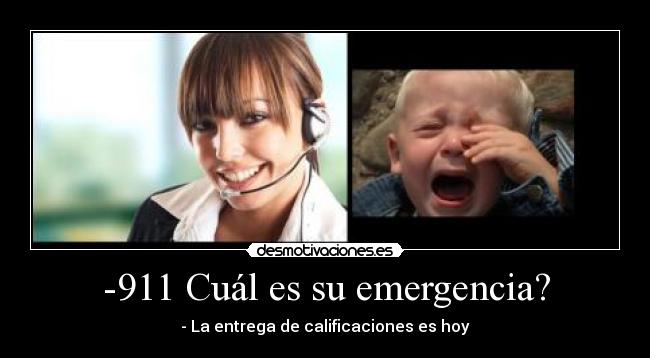 -911 Cuál es su emergencia? -