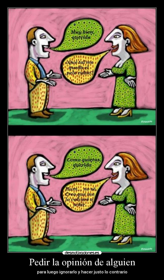 Pedir la opinión de alguien -