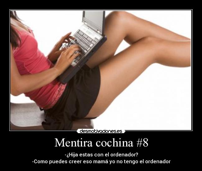 Mentira cochina #8 - 