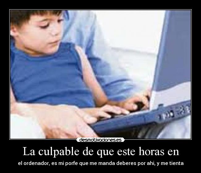 La culpable de que este horas en -