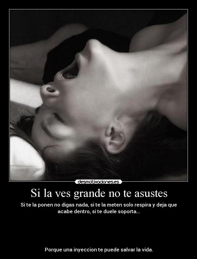 Si la ves grande no te asustes - 