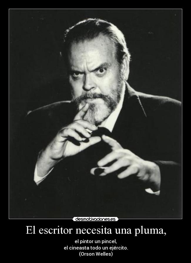 El escritor necesita una pluma, -