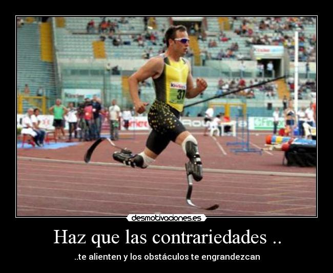 Haz que las contrariedades .. -