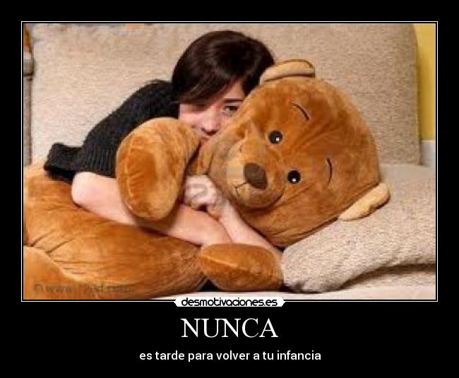 carteles nunca tarde para volver infancia desmotivaciones