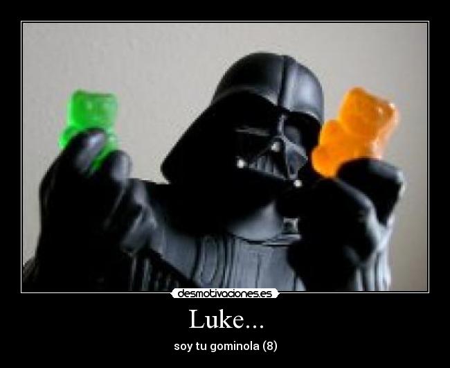 Luke... - soy tu gominola (8)