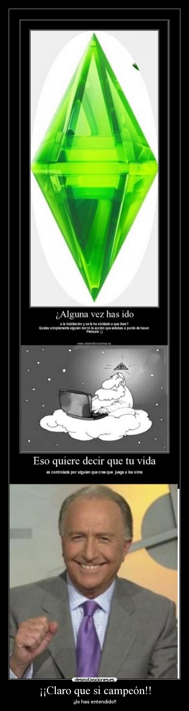 ¡¡Claro que si campeón!! - ¡¡lo has entendido!!