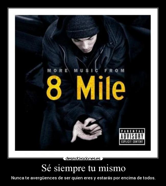 Sé siempre tu mismo -