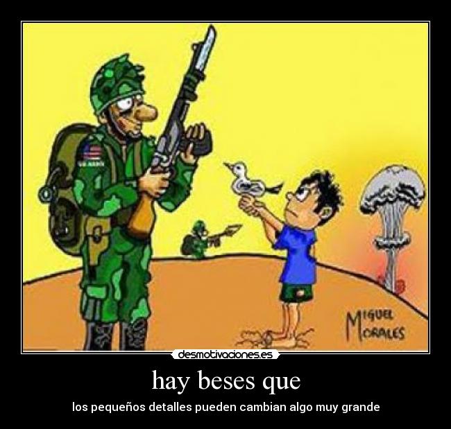 hay beses que - los pequeños detalles pueden cambian algo muy grande