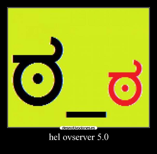hel ovserver 5.0 -