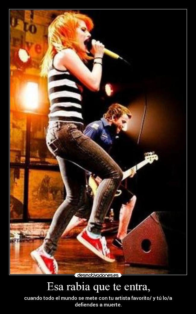 Esa rabia que te entra, -