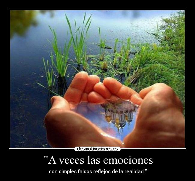 A veces las emociones -