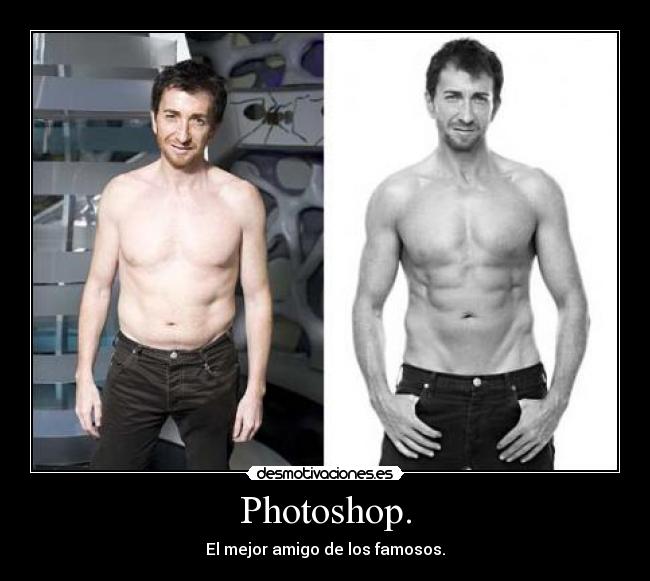 Photoshop. - El mejor amigo de los famosos.
