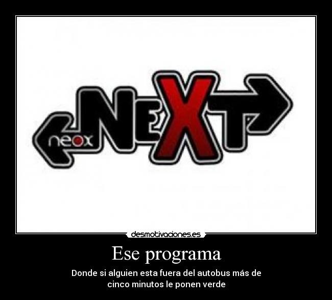 Ese programa -
