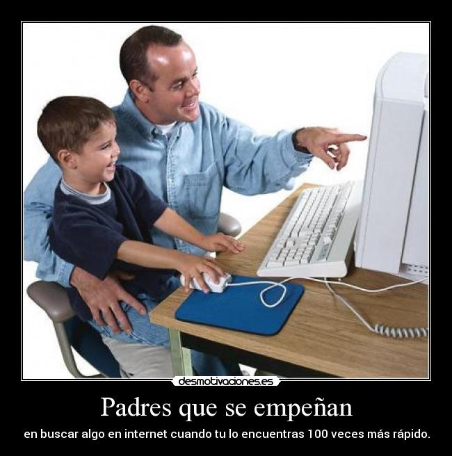 Padres que se empeñan - 