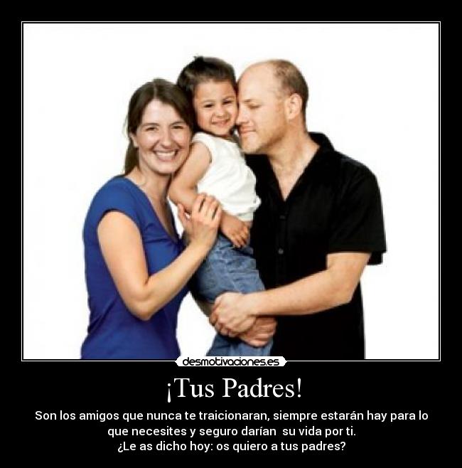 ¡Tus Padres! - 