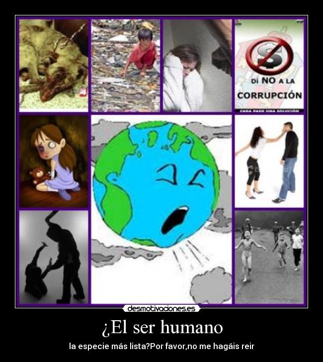 ¿El ser humano -