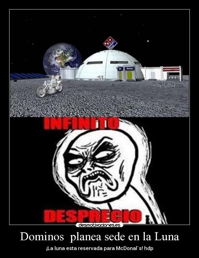Dominos planea sede en la Luna - ¡La luna esta reservada para McDonal´s! hdp