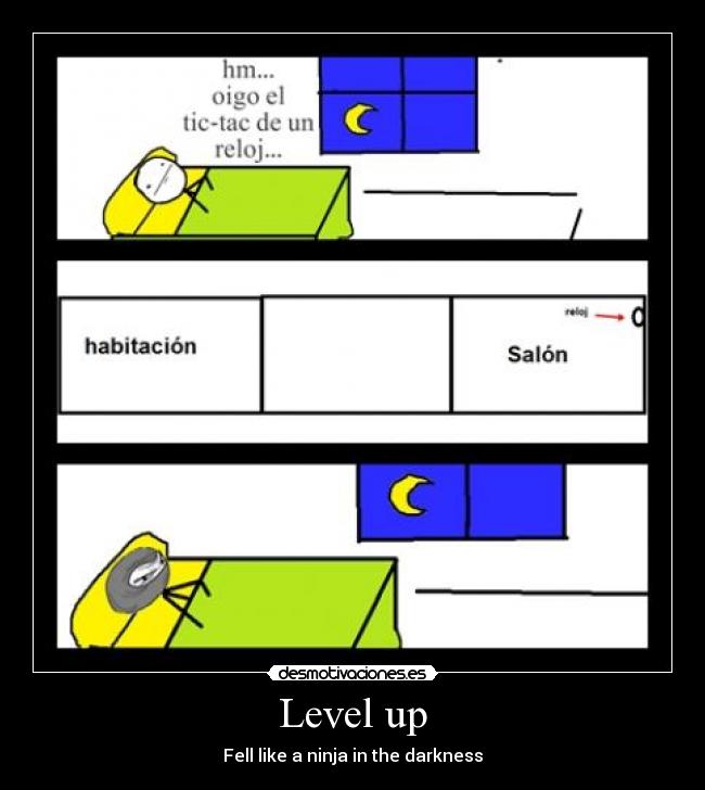 Level up - Fell like a ninja in the darkness