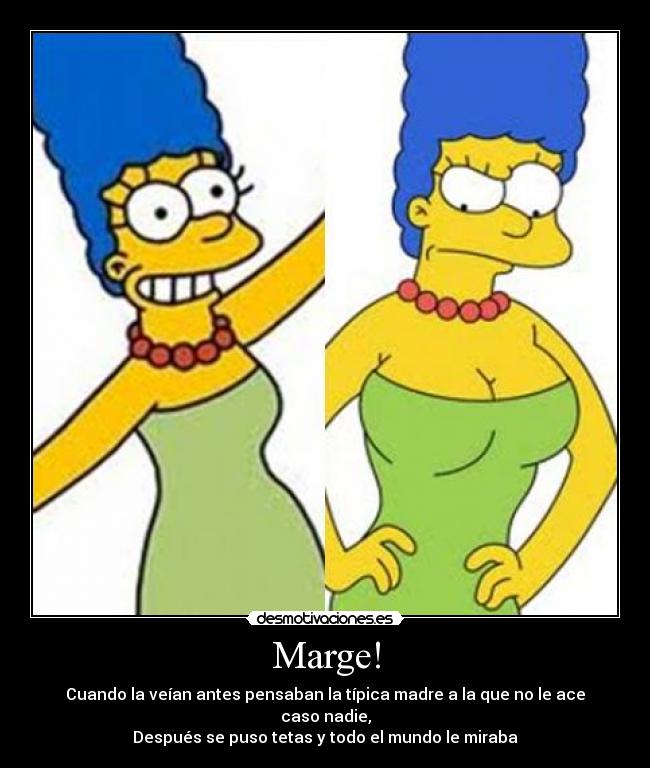 Marge! -