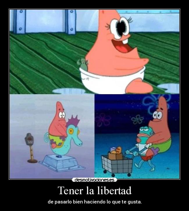 Tener la libertad - 