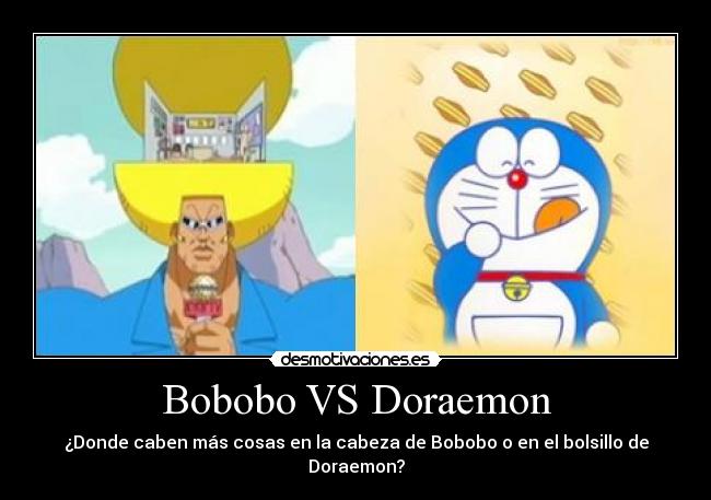 Bobobo VS Doraemon - ¿Donde caben más cosas en la cabeza de Bobobo o en el bolsillo de Doraemon?