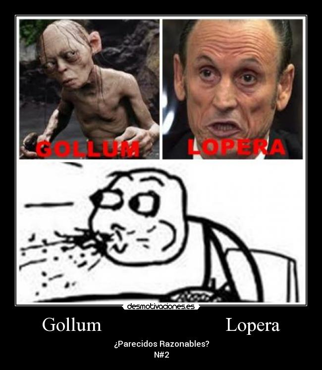 Gollum Lopera -