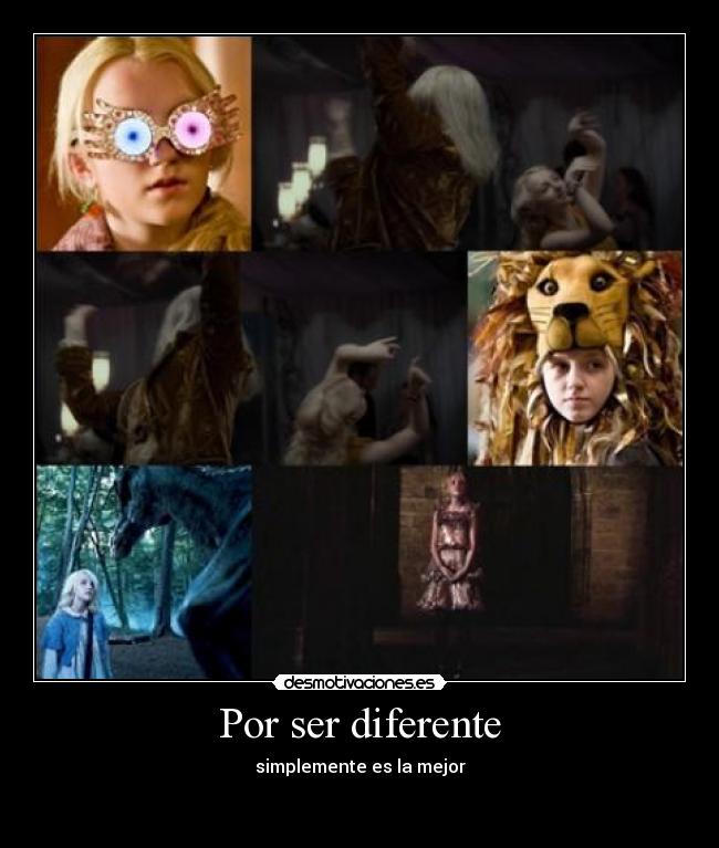 Por ser diferente - simplemente es la mejor