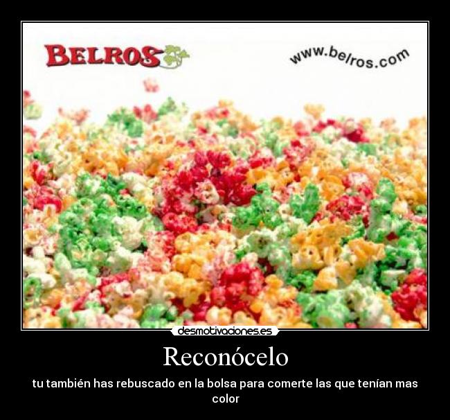 Reconócelo - tu también has rebuscado en la bolsa para comerte las que tenían mas color