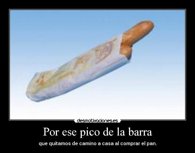 Por ese pico de la barra -