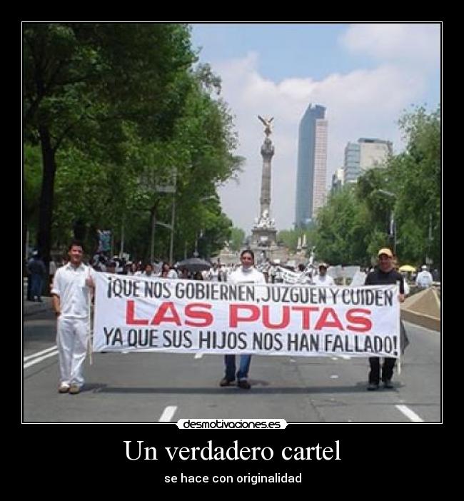 Un verdadero cartel - se hace con originalidad