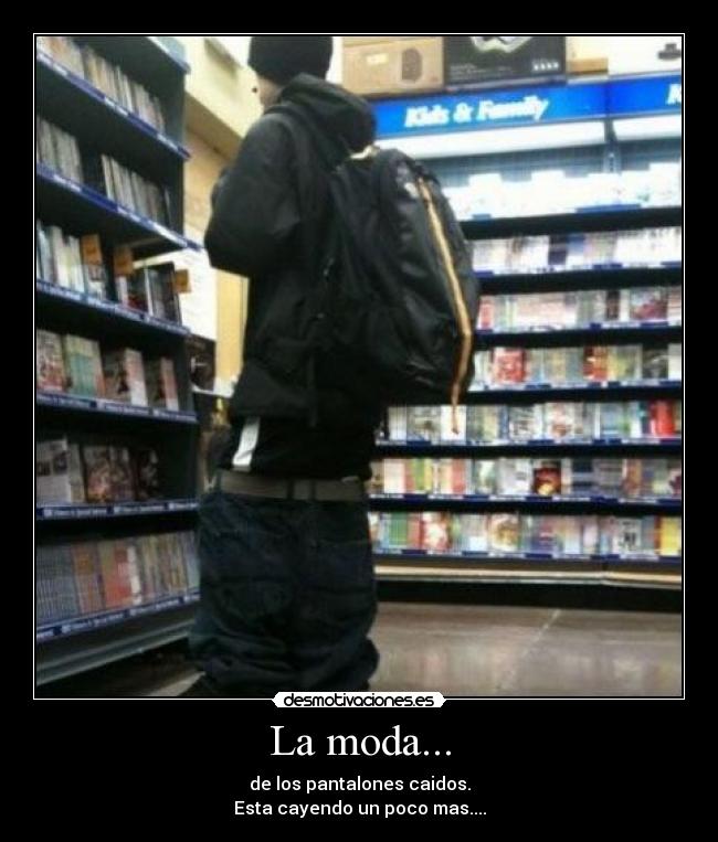 carteles pantalones caidos desmotivaciones desmotivaciones
