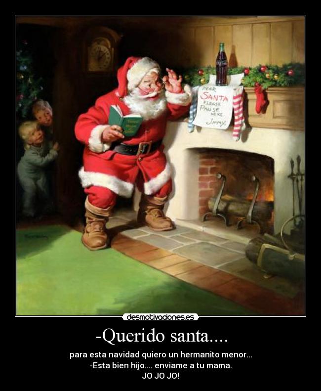 -Querido santa.... - 