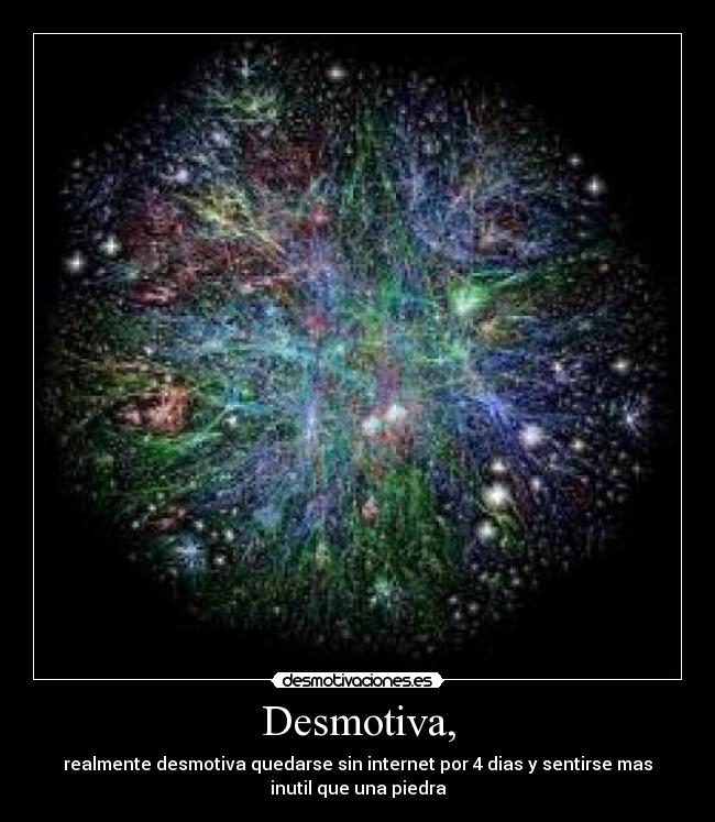 Desmotiva, -