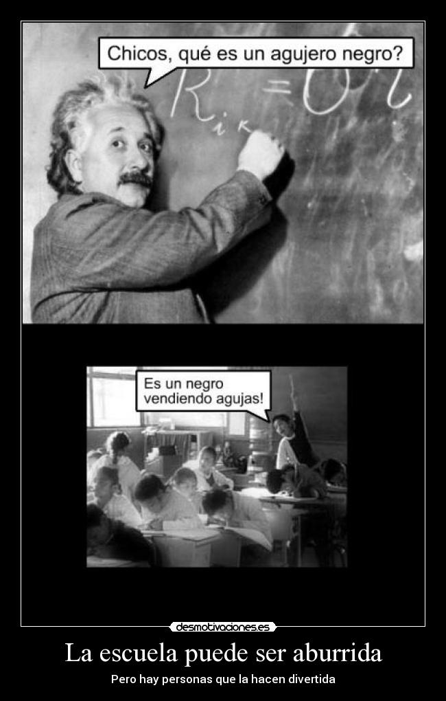 La escuela puede ser aburrida -